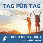Tag für Tag in Christus - FiC Andachten Tag für Tag in Christus - FiC Andachten