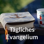Logo of the podcast Tägliches Evangelium Podcast Tägliches Evangelium