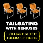 Logo of the podcast TAILGATING WITH GENIUSES Podcast TAILGATING WITH GENIUSES