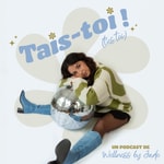 Logo of the podcast Tais-toi (aka t'es toi) Podcast Tais-toi (aka t'es toi)