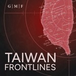Logo of the podcast Taiwan Frontlines: Taiwan in the Global Arena Podcast Taiwan Frontlines: Taiwan in the Global Arena