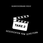 Take 2 - Geschichten vom Scheitern Podcast Take 2 - Geschichten vom Scheitern