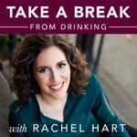 Podcast Take a Break from Drinking