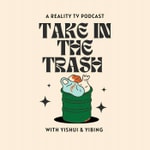Logo of the podcast Take in the Trash Podcast Take in the Trash