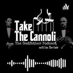 Logo of the podcast Take the Cannoli: The Godfather Podcast Logo of the podcast Take the Cannoli: The Godfather Podcast