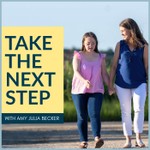 Take the Next Step with Amy Julia Becker Podcast Take the Next Step with Amy Julia Becker