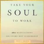 Logo of the podcast Take Your Soul To Work Podcast Take Your Soul To Work