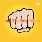 Logo of the podcast TakeThePowerBack 👊🏼 Podcast TakeThePowerBack 👊🏼