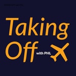 Logo of the podcast TAKING OFF with PHL Podcast TAKING OFF with PHL