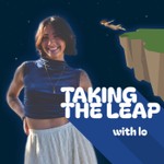 Logo of the podcast Taking the Leap: with Lo Podcast Taking the Leap: with Lo