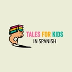 Logo of the podcast Tales for Kids in Spanish Podcast Tales for Kids in Spanish
