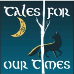 Tales for our Times Podcast Tales for our Times