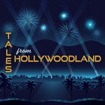 Tales From Hollywoodland Podcast Tales From Hollywoodland