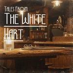 Logo of the podcast Tales From The White Hart Podcast Tales From The White Hart