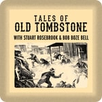 Logo of the podcast Tales of Old Tombstone Podcast Tales of Old Tombstone