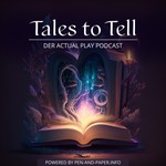 Logo of the podcast Tales To Tell | Der Actual Play Podcast Podcast Tales To Tell | Der Actual Play Podcast
