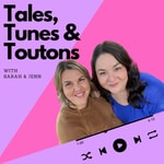Podcast Tales, Tunes & Toutons
