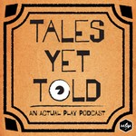 Tales Yet Told Podcast Tales Yet Told