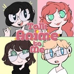 Logo of the podcast Talk Anime To Me Podcast Talk Anime To Me