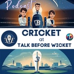 Logo of the podcast Talk Before Wicket - T.B.W Podcast Talk Before Wicket - T.B.W
