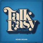 Talk Easy with Sam Fragoso Podcast Talk Easy with Sam Fragoso