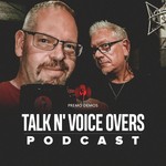 Talk n' Voice Overs Podcast Talk n' Voice Overs