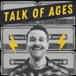 Logo of the podcast Talk of Ages Logo of the podcast Talk of Ages