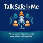 Talk Safe To Me Podcast Talk Safe To Me