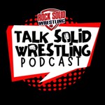 Logo of the podcast Talk Solid Wrestling Podcast Talk Solid Wrestling