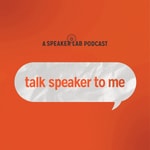 Talk Speaker to Me Podcast Talk Speaker to Me