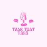 Logo of the podcast Talk That Talk Podcast Talk That Talk
