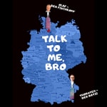 Logo of the podcast Talk to me Bro! Podcast Talk to me Bro!