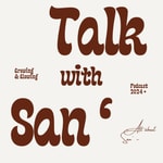 Logo of the podcast TALK WITH SAN' Podcast TALK WITH SAN'