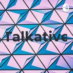 Logo of the podcast Talkative Podcast Talkative