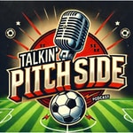 Podcast Talkin' Pitch Side