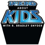Talking About Kids Podcast Talking About Kids