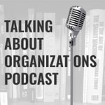 Logo of the podcast Talking About Organizations Podcast Podcast Talking About Organizations Podcast