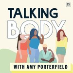 Talking Body with Amy Porterfield Podcast Talking Body with Amy Porterfield