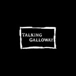 Talking Galloway Podcast Talking Galloway