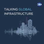 Talking Global Infrastructure Podcast Talking Global Infrastructure