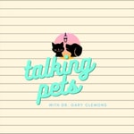 Logo of the podcast Talking Pets with Dr. Gary Clemons Podcast Podcast Talking Pets with Dr. Gary Clemons Podcast