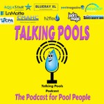Podcast Talking Pools Podcast