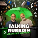 Logo of the podcast Talking Rubbish - Recycled Content Podcast Talking Rubbish - Recycled Content
