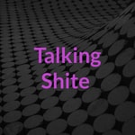 Logo of the podcast Talking Shite Podcast Podcast Talking Shite Podcast
