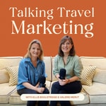 Logo of the podcast Talking Travel Marketing Podcast Talking Travel Marketing