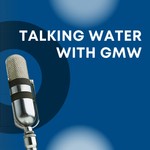 Podcast Talking Water with GMW