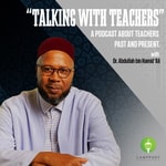 Talking With Teachers With Dr. Abdullah bin Hamid Ali 