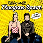 Logo of the podcast Talking with Thompson Square Podcast Talking with Thompson Square
