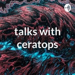 Logo of the podcast talks with ceratops Podcast talks with ceratops