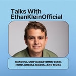 Logo of the podcast Talks with EthanKleinOfficial Podcast Talks with EthanKleinOfficial